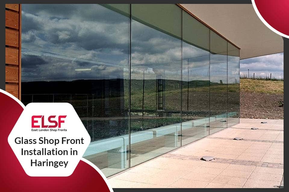 Glass Shop Front Installation in Haringey