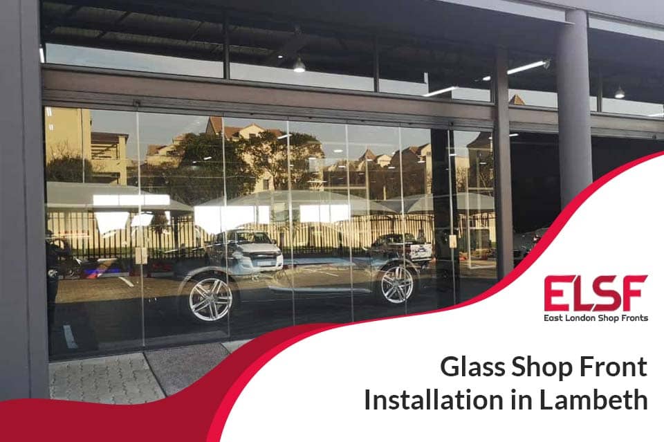 Glass Shop Front Installation In Lambeth